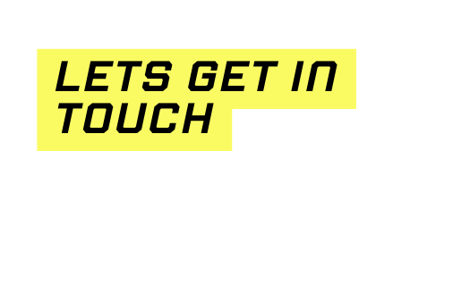 Lets Get In Touch